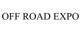 OFF ROAD EXPO trademark