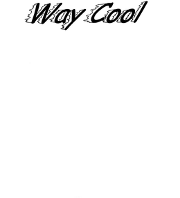 WAY COOL trademark