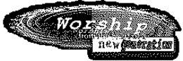 WORSHIP FROM THE HEART OF A NEW GENERATION trademark