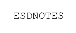 ESDNOTES trademark