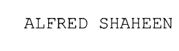 ALFRED SHAHEEN trademark