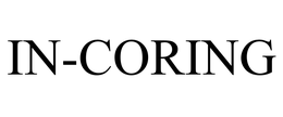 IN-CORING trademark