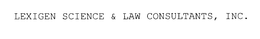 LEXIGEN SCIENCE & LAW CONSULTANTS, INC. trademark