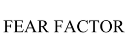 FEAR FACTOR trademark