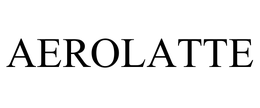 AEROLATTE trademark