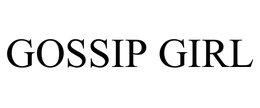 GOSSIP GIRL trademark