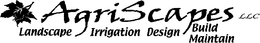 AGRISCAPES LLC LANDSCAPE IRRIGATION DESIGN BUILD MAINTAIN trademark
