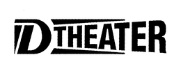 DTHEATRE trademark