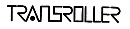 TRANSROLLER trademark
