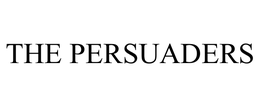 THE PERSUADERS trademark