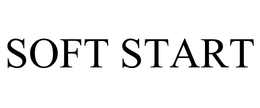 SOFT START trademark