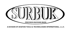 SURBUK PRECISION BUCKING BARS A DIVISION OF AVIATION TOOLS & TECHNOLOGIES INTERNATIONAL, L.L.C. trademark