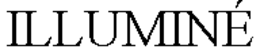 ILLUMINÉ trademark