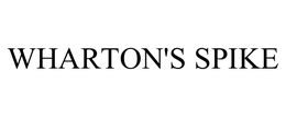 WHARTON'S SPIKE trademark
