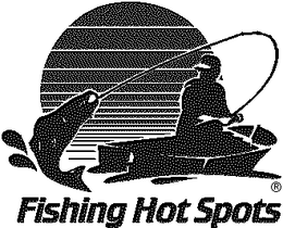 FISHING HOT SPOTS trademark