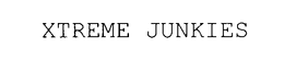 XTREME JUNKIES trademark