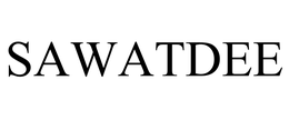 SAWATDEE trademark