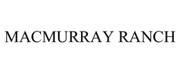 MACMURRAY RANCH trademark