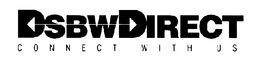 DSBWDIRECT CONNECT WITH US trademark