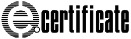 E.CERTIFICATE trademark
