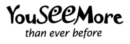 YOUSEEMORE THAN EVER BEFORE trademark