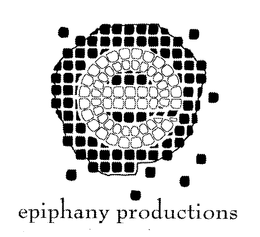 E EPIPHANY PRODUCTIONS trademark