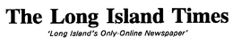 THE LONG ISLAND TIMES 'LONG ISLAND'S A ONLY ONLINE NEWSPAPER' trademark