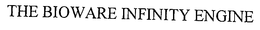 THE BIOWARE INFINITY ENGINE trademark