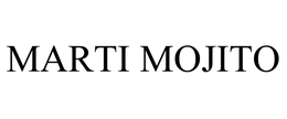 MARTI MOJITO trademark