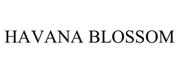 HAVANA BLOSSOM trademark
