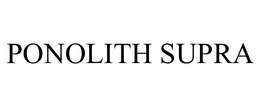 PONOLITH SUPRA trademark