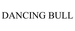 DANCING BULL trademark