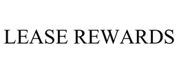 LEASE REWARDS trademark