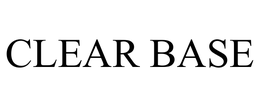 CLEAR BASE trademark