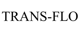 TRANS-FLO trademark