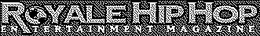 ROYALE HIP HOP ENTERTAINMENT MAGAZINE trademark