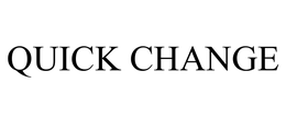 QUICK CHANGE trademark