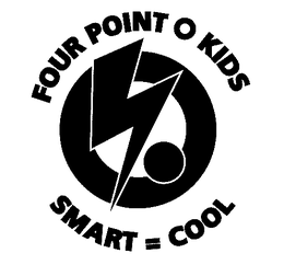 FOUR POINT O KIDS SMART=COOL trademark