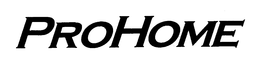 PROHOME trademark
