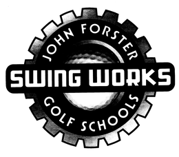 SWING WORKS JOHN FORSTER GOLF SCHOOLS trademark