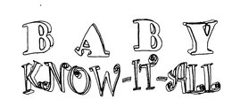 BABY KNOW-IT-ALL trademark