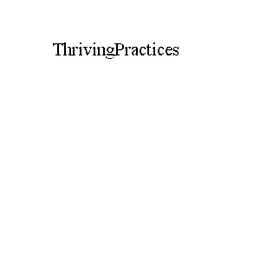 THRIVINGPRACTICES trademark