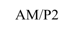 AM/P2 trademark
