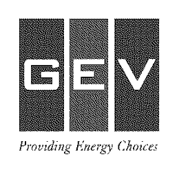 GEV PROVIDING ENERGY CHOICES trademark