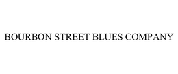 BOURBON STREET BLUES COMPANY trademark
