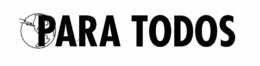 PARA TODOS trademark