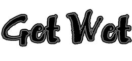 GET WET trademark