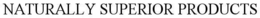 NATURALLY SUPERIOR PRODUCTS trademark
