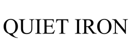 QUIET IRON trademark