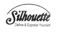 SILHOUETTE DEFINE & EXPRESS YOURSELF trademark